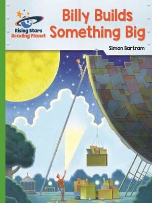 cover image of Reading Planet--Billy Builds Something Big--Green